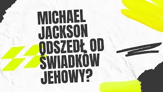 dlaczego Michael Jackson przestał być świadkiem jehowy. znani świadkowie Jehowy #2