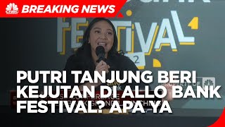 Kejutan Putri Tanjung di Allo Bank Festival 2022, Apa Saja Tuh?