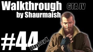 GTA IV - Прохождение - Миссия 44 - Holland Play - Убийство Плэйбоя X