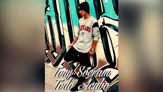 TONY SOCRAM "TODO ACABO" (PROD ESCUADRON RECORDZ) 2019