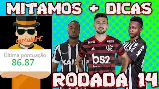 MItamos + Dicas Rodada 14 - Cartola Fc 2019