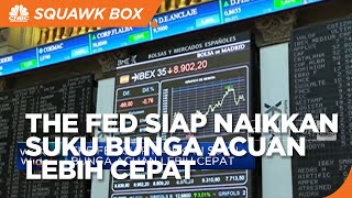The Fed Siap Naikkan Suku Bunga Acuan Lebih Cepat