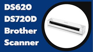 DS620 DS720D Brother Scanner