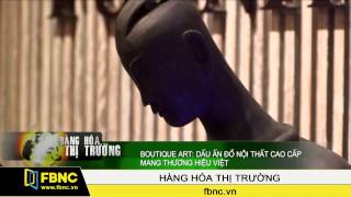 Boutique Art: Dấu ấn nội thất cao cấp mang thương hiệu Việt