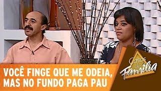 Casos de Família (03/02/15) - Você finge que me odeia, mas no fundo paga pau!