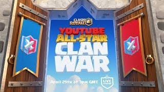 Clash Royale: YouTube All-Star 5v5 Clan War!