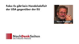 Fake: Es gibt kein Handelsdefizit der USA gegenüber der EU | Werner Rügemer | NachDenkSeiten-Podcast