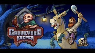 ЧЕЛОВЕЧЕСКОЕ МЯСО =) Graveyard Keeper