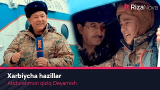 Abdurahmon qiziq Deyamish - Xarbiycha hazillar (hajviy ko'rsatuv)