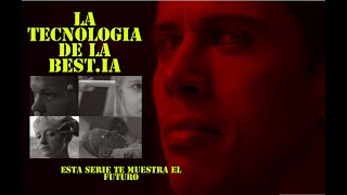 La serie que te muestra la marca de la Best-ia y el futuro de la humanidad