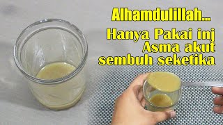 CUKUP PAKAI INI, ASMA MAUPUN SESAK NAPAS SEMBUH TANPA OBAT