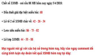 Dự đoán KQ XSMB 5/4/2018 - Dự đoán xổ số miền Bắc ngày 5/4/2018