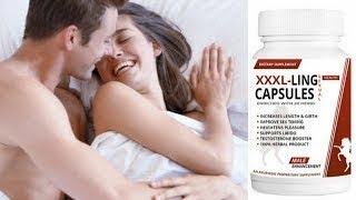 ये कैप्सूल खाकर सारी रात बीवी के ऊपर से नहीं उतरोगो XXXL Ling Capsule In Hindi