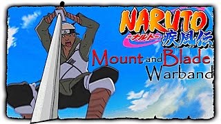 Mount and Blade • Warband • NARUTO
