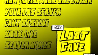 Your DNS server can't resolve Xbox live server names