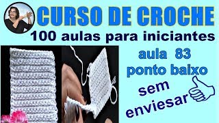 PONTO BAIXO EM CROCHÊ | SEM ENVIESAR