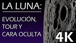 NUESTRA LUNA: Evolución, Tour completo y cara oculta en 4K