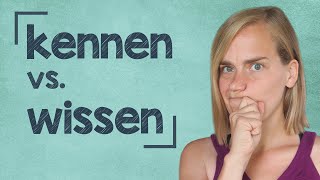German Lesson (95)- kennen vs. wissen | sich auskennen - A2/B1