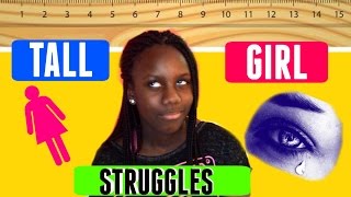 Tall Girl Struggles // huge collab