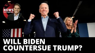 Will Biden countersue Trump?