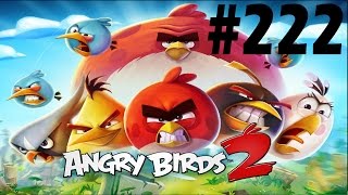 Angry Birds 2-Misty Mire Level-222 Three Star Walkthrough