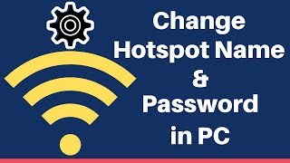 How to Change Hotspot Name and Password in PC.