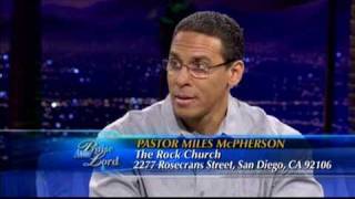 Pastor Miles McPherson on: Praise The Lord (Part I)