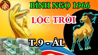 Thần Tài Nghênh Đón Bính Ngọ 1966 ĐẠP LÊN KHÓ KHĂN Phát Tài CỰC GIÀU Tháng 9 ÂL