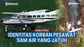 Kronologi dan Lokasi Jatuhnya Pesawat SAM Air, Ditemukan di Ketinggian 2.207 Mdpl