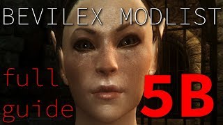 Bevilex Modlist Full Video Guide - part 5B (obligatrory)