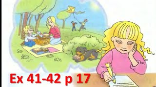 Enjoy English. 4 класс. Unit 1. Упр.41-42, стр. 17