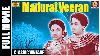Madurai Veeran - 1956 l Super Hit Classic Tamil Full Movie l M. G. Ramachandran , T. S. Balaiah