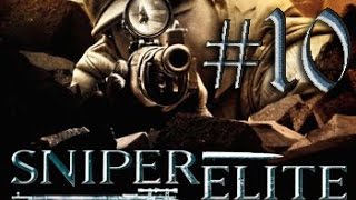 Прохождение Sniper Elite. #10 Возвращение в Карлсхорст - Уничтожить склад горючего.