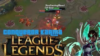 League of Legends- Conqueror Karma Mid
