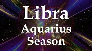 Libra - Aquarius Season 2020