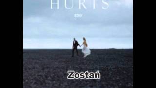 Hurts - Stay tłumaczenie pl