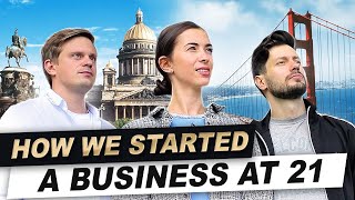 How we started a business at the age of 21 and moved to Silicon Valley