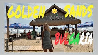 Bulgaria -  Visit  Golden Sands