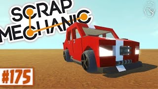 Scrap Mechanic | Dacia 1300 modificată! | Episodul 175