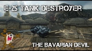 World of Tanks - E-25 Tier 7 Premium Tank Destroyer - The Bavarian Devil