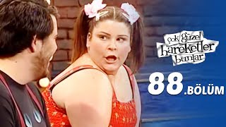 Çok Güzel Hareketler Bunlar 88.Bölüm