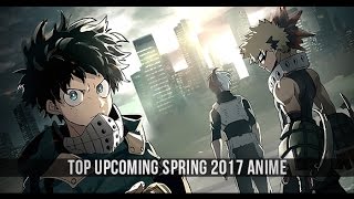Top Upcoming Spring 2017 Anime