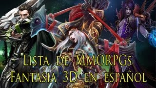 Lista de MMORPGs Fantasía 3D en Español (gratis)