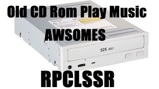 Old CD-Rom Play Music