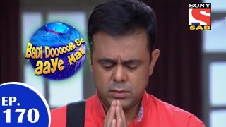 Badi Door Se Aaye Hain - बड़ी दूर से आये है - Episode 170 - 2nd February 2015