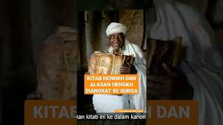 KITAB HENOKH DAN ALASAN HENOKH DIANGKAT KE SURGA | #faktaalkitab