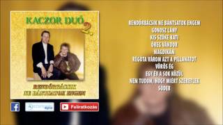 ✮ Kaczor Feri ~ Rendőrbácsik ne bántsatok engem (teljes album)