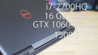 Обзор ноутбука Dell Inspiron 7577 i7-7700 & GTX 1060 MaxQ pt 1