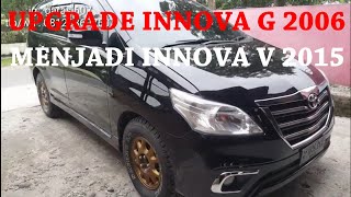 UPGRADE INNOVA G 2006 KE V 2015