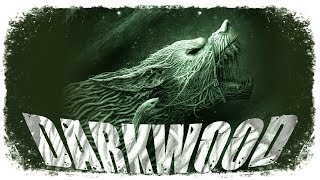 DARKWOOD прохождение | ВРЕМЯ ПСОВ УШЛО?! #4